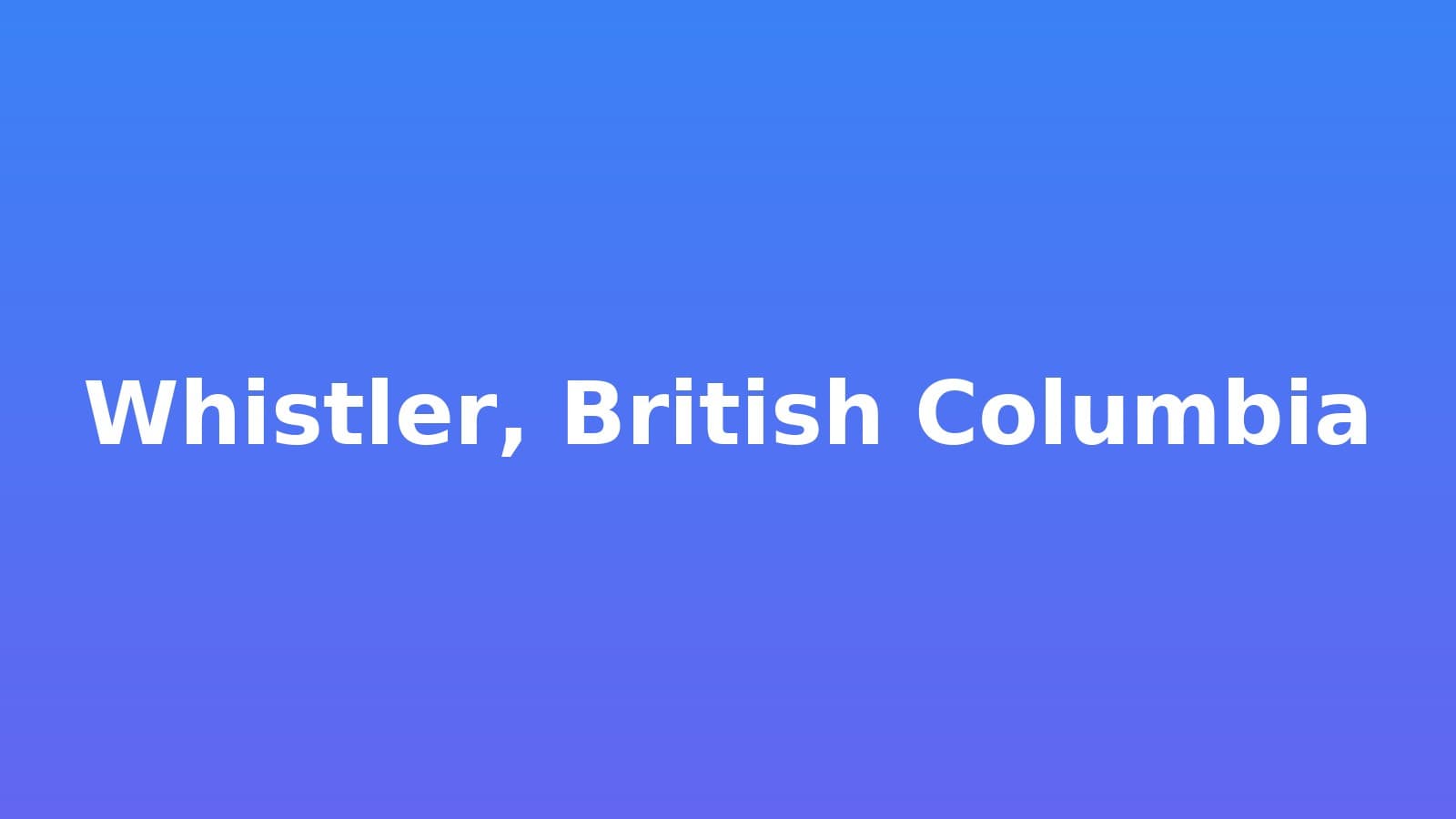 Whistler, British Columbia